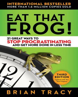 Eat a frog by Brian Tracy