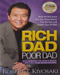 Rich Dad poor dad by Robert T. Kiyosaki